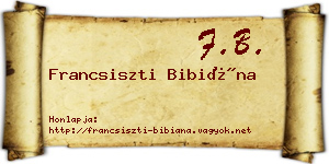 Francsiszti Bibiána névjegykártya